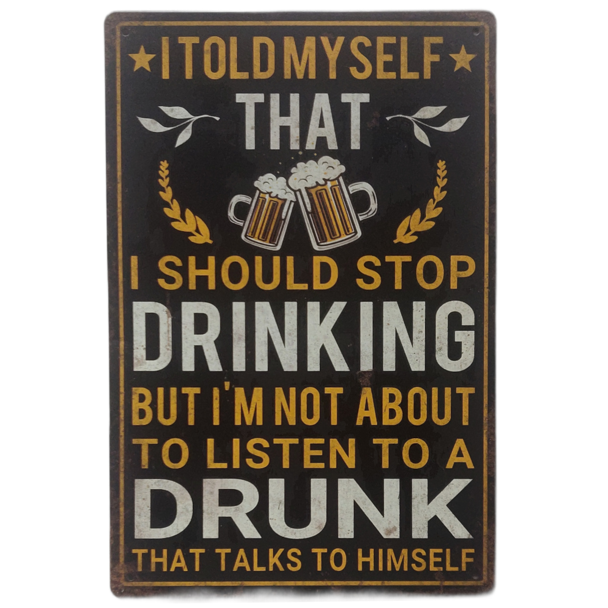 Drinking - Metal Sign